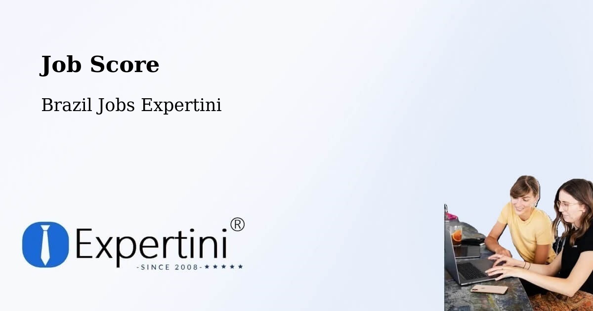 Job Score & Job Description Score Tool – Miranda - Brazil Jobs Expertini