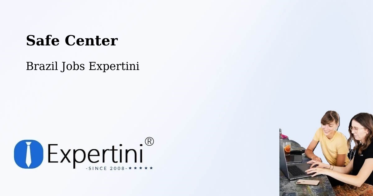 Safety Center – Miranda - Brazil Jobs Expertini
